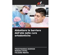 Abbattere le barriere dell'età nelle cure ortodontiche
