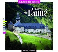 Abbaye de Tamie - Liturgie des heures à l'abbaye de Tamié