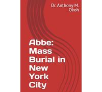 Abbe: Mass Burial in New York City
