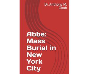 Abbe: Mass Burial in New York City