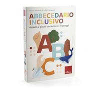 Abbecedario inclusivo. Attività e giochi con lettere e linguaggi. Con Libro rilegato (Strumenti)