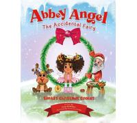 Abbey Angel - The Accidental Fairy: Santa's Christmas Cookies: 1