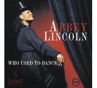 Abbey Lincoln - Who used to dance [Vinilo]