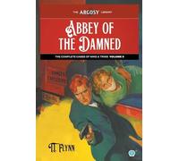 Abbey of the Damned: The Complete Cases of Mike and Trixie, Volume 3: 172 (Argosy Library)