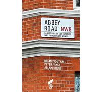 ABBEY ROAD: La historia de los estudios más famosos del mundo: 13 (BIHOTZA)