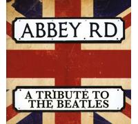 Abbey Road: Tribute to the Beatles by Various artistes (2009-03-24)
