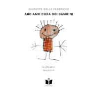 Abbiamo cura dei bambini