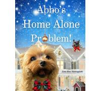 Abbo's Home Alone Problem! (The Abbo Problem Series)