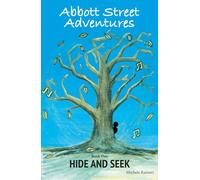 Abbott Street Adventures: Hide and Seek: Book 1: Hide and Seek