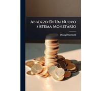 Abbozzo Di Un Nuovo Sistema Monetario
