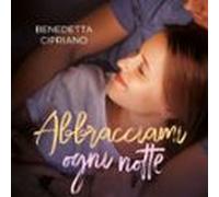 Abbracciami Ogni Notte