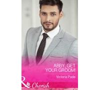 Abby Get Your Groom! (ebook)