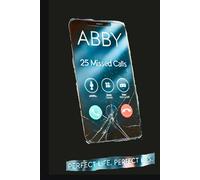 ABBY: PERFECT LIFE. PERFECT LIES (6 Degrees)