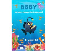 Abby: The Most Famous Fish In The World