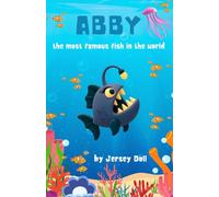 Abby: The Most Famous Fish In The World