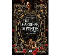 Abbygaelle: Les Gardiens des portes tome 1