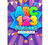 ABC 123 Activity Book: A Fun Learning Workbook with Alphabet, Numbers, Colouring & Activities for Kids (Meadow & Moon - Kids colouring books)