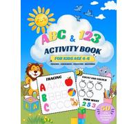 ABC & 123 Activity Book: For kids age 4-6 Tracing.colouring.counting.matching
