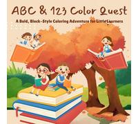 ABC & 123 Color Quest: A Bold, Block-Style Coloring Adventure for Little Learners (KIDS Coloring books)