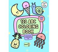 abc 123 Coloring Book: A Big and Simple Coloring Book for Kids age 2-5 (Book 1) (Watermelon Press Toddler Coloring Books)