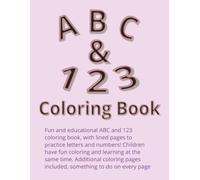 ABC & 123 Coloring Book: ABC Coloring Book: Color 50 Animals, Birds, Vehicles, Fruits, Toys & Alphabets For Boys & Girls | Coloring Book for Toddlers ... | ... Book and Coloring Pages (Kids Ages 3-5)