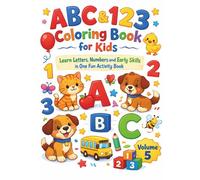 ABC & 123 Coloring Book for Kids: Fun Addition and Subtraction Activities for Kids Ages 3-6 (Colorful Learning Academy)