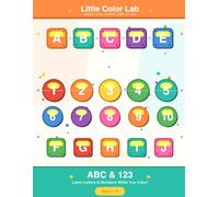 ABC & 123 Coloring Book for Kids: Learn Letters and Numbers While You Color