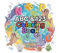 ABC & 123 Coloring Book: Learn the Alphabet and Numbers with Big & Easy Pictures, Simple Outlines for Toddlers Ages 2-4, and Fun Early Learning ... Start Toddlers Coloring Book Collection!)