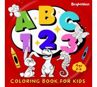 ABC 123 Colouring Book for Kids Ages 2-6: Fun Alphabet and Numbers Coloring Activities for Toddlers and Preschoolers