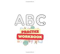 ABC & 123 Practice Workbook: A-Z Alphabet, Numbers, Animals, and Fruits for Kids- Learn, Practice, and Master Letters with numbers 1: Learn, Practice, and Master Letters, Numbers, and Shapes with Engaging Activities!