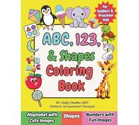ABC, 123, & Shapes Coloring Book: For Toddlers and Preschool Kids