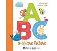 ABC a chiare lettere. Ediz. a colori (Cose da bambini)