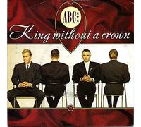 ABC - ABC - KING WITHOUT A CROWN - 7" VINYL