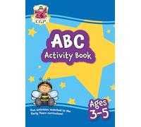 ABC Activity Book for Ages 3-5: perfect for learning the alphabet (CGP Reception Activity Books and Cards)