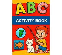 ABC Activity Book: Fun and Educational Alphabet Workbook for Kids Ages 3-5 | Learn Letters, Tracing, Coloring, Matching, and More!