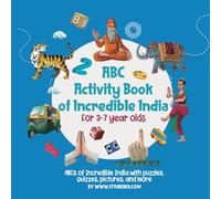 ABC Activity Book of Incredible India: Alphabets, activities, puzzles and pictures (ABCs of History and Heritage)