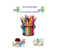ABC ADVENTURE: A COLORING JOURNEY