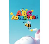 ABC Adventure: Learn ABC for Babies and Tots With Colorful pages and Characters From Cuddle Tots TV (Cuddle Tots TV Book Series: Videos turned into Books)