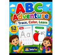 ABC Adventure: Trace, Color, Learn: A to Z Learning Book for Kids Ages 3-6 Ya,52 Fun Alphabet Tracing and Coloring Pages