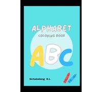 ABC Adventures: A Minimalist Alphabet Coloring Book for Toddlers and Preschoolers