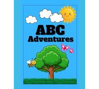 ABC Adventures: An Alphabet Coloring Book for Kids Ages 3-5
