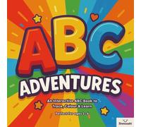 ABC Adventures: An Interactive ABC Book to Trace, Colour & Learn