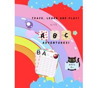 ABC ADVENTURES: Capital Letters (Practice) - line Tracing - Early Learning | Activity Book for Toddlers, Nursery, Pre School Children | Activity pages included | 8.5 x 11.0 inches