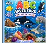 ABC Adventures: Ocean Friends: An Ocean Animal Alphabet Coloring Adventure for Preschool and Kindergarten