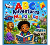 ABC Adventures with Marquise: 1 (Marquise's Learning Adventures)