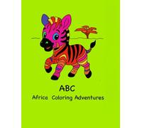 ABC Africa Adventure Coloring: Africa baby animals in lowercase