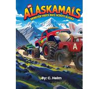 ABC Alaskamals Monster Truck Race Across Alaska