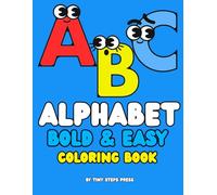 ABC Alphabet Bold & Easy Coloring Book: Big Simple Letters and Pictures for Toddlers Ages 3-5 | Learn the Alphabet with Easy Coloring Pages