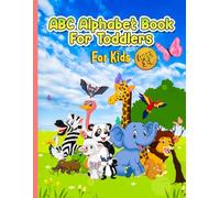 ABC Alphabet Book for Toddlers: Easy ABC Learning with Words: Made Easy for Toddlers and Preschoolers