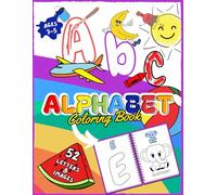 ABC Alphabet Coloring Book: 52 Letters and images to color | Ages 3-5